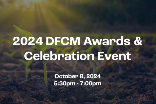 2024 DFCM Awards & Celebration Event October 8 5:30-7:00pm