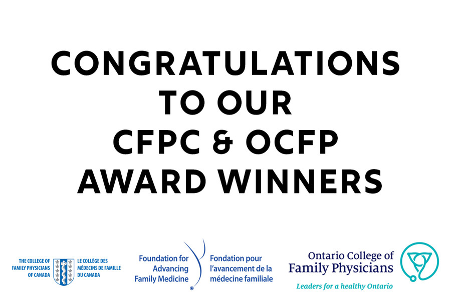 Congratulations to our CFPC & OCFP Award winners