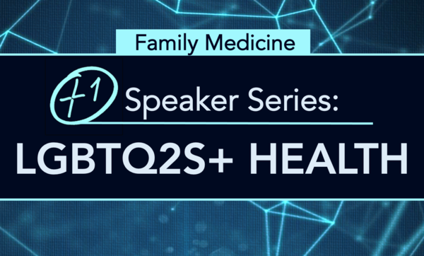 +1 Speaker Series: LGBTQ2S+ Health promo image